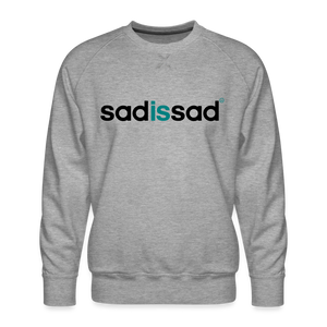 Men’s Sad Is Sad Sweatshirt - white
